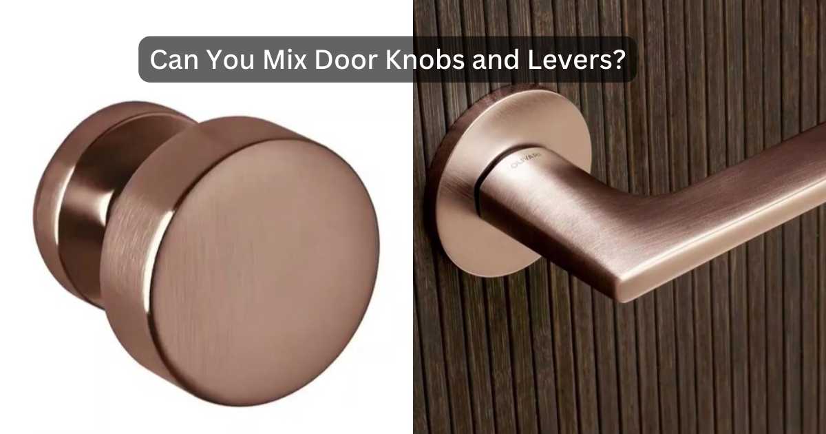 Can you mix levers and knobs in a house